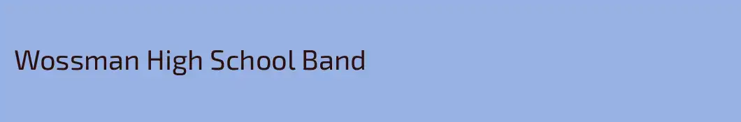 Wossman High School Band